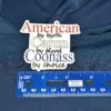 American by birth, Cajun by blood, Coonass by choice sticker